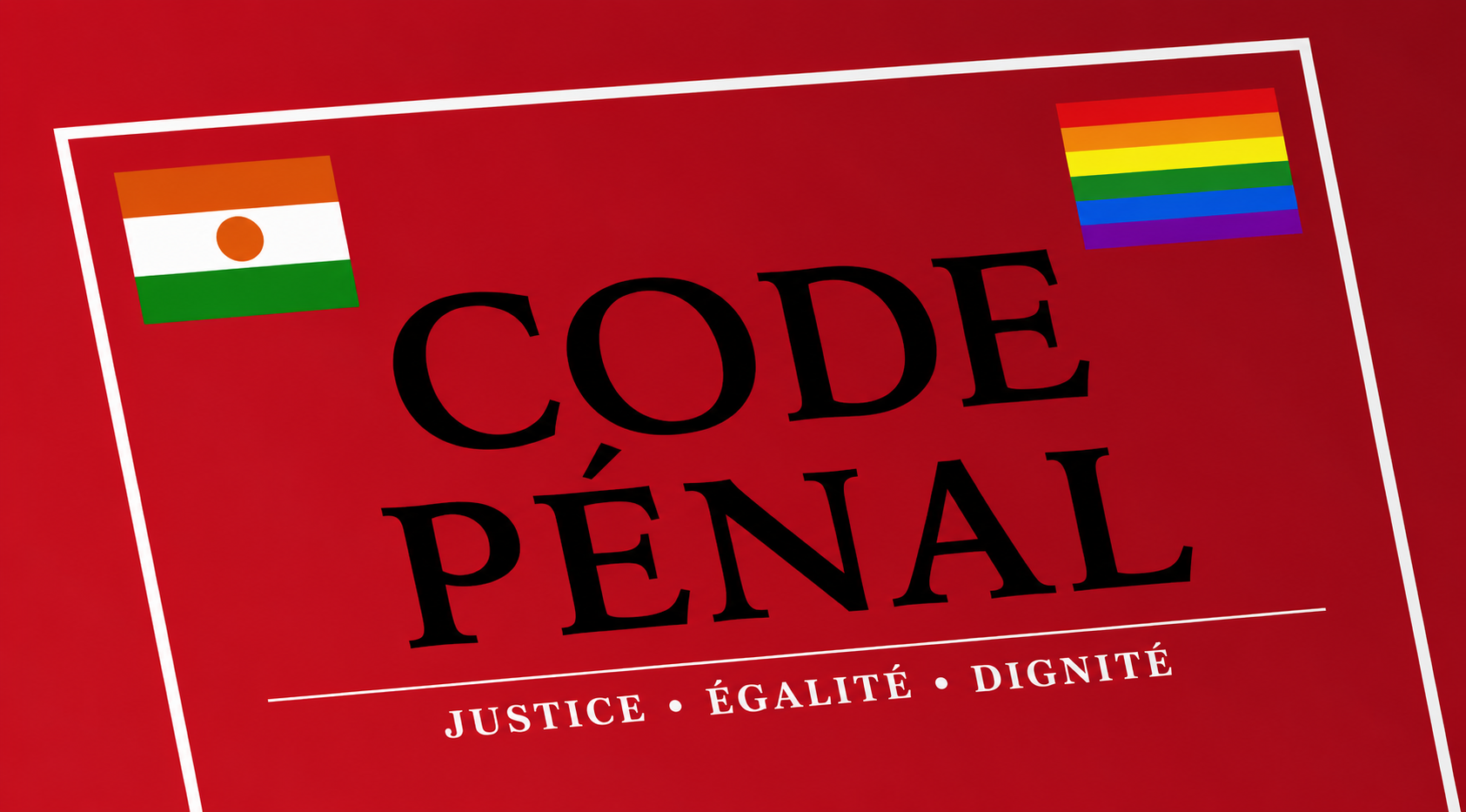 Niger : le nouveau code pénal criminalise l&rsquo;homosexualité et punit jusqu&rsquo;à 20 ans de prison