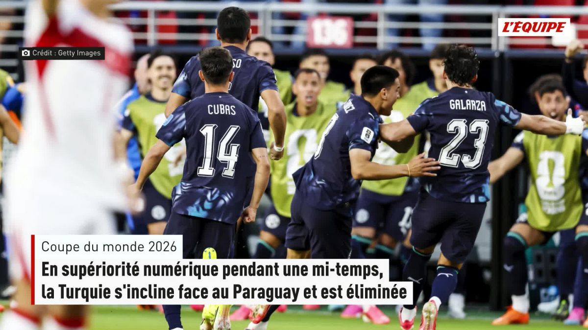 Coupe du monde 2026 : la Turquie éliminée après une défaite face au Paraguay en supériorité numérique